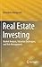 Real Estate Investing: Market Analysis, Valuation Techniques, and Risk Management