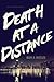 Death at a Distance: An Erick Anderssen Novel