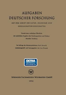Aufgaben Deutscher Forschung: Auf dem Gebiet der Natur-, Ingenieur- und Gesellschaftswissenschaften