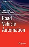 Road Vehicle Automation (Lecture Notes in Mobility)