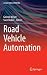 Road Vehicle Automation (Lecture Notes in Mobility)