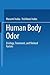 Human Body Odor: Etiology, Treatment, and Related Factors