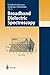 Broadband Dielectric Spectroscopy