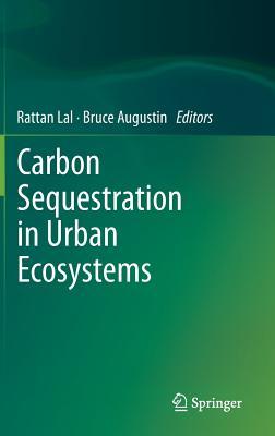 Carbon Sequestration in Urban Ecosystems (Hardcover)