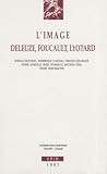 L'Image: Deleuze, Foucault, Lyotard (Annales de L'Institut de Philosophie de L'Universite de Brux) (French Edition)