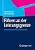 Führen an der Leistungsgrenze: Instrumentarium für Führungskräfte (German Edition)