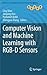 Computer Vision and Machine Learning with RGB-D Sensors (Advances in Computer Vision and Pattern Recognition)