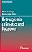 Heteroglossia as Practice and Pedagogy (Educational Linguistics, 20)