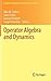 Operator Algebra and Dynamics by Toke M Carlsen