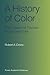 A History of Color: The Evolution of Theories of Light and Color