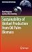Sustainability of Biofuel Production from Oil Palm Biomass (Green Energy and Technology)