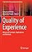 Quality of Experience: Advanced Concepts, Applications and Methods (T-Labs Series in Telecommunication Services)