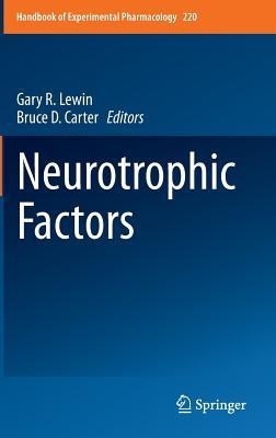 Neurotrophic Factors (Handbook of Experimental Pharmacology, 220)