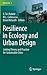 Resilience in Ecology and Urban Design: Linking Theory and Practice for Sustainable Cities (Future City, 3)