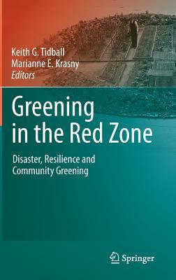 Greening in the Red Zone: Disaster, Resilience and Community Greening
