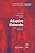 Adaptive Networks: Theory, Models and Applications (Understanding Complex Systems)