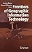 Frontiers of Geographic Information Technology