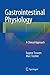 Gastrointestinal Physiology: A Clinical Approach