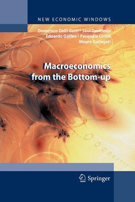 Macroeconomics from the Bottom-up (New Economic Windows)