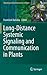 Long-Distance Systemic Signaling and Communication in Plants by František Baluška