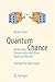 Quantum Chance: Nonlocality...
