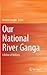Our National River Ganga: Lifeline of Millions