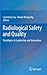 Radiological Safety and Quality by Kwan-Hoong Ng
