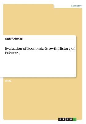 Evaluation of Economic Growth History of Pakistan