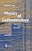 Physics of Sedimentology by Kenneth J. Hsü
