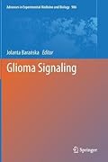 Advances in Experimental Medicine and Biology, Volume 986: Glioma Signaling