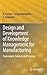 Design and Development of Knowledge Management for Manufacturing: Framework, Solution and Strategy