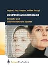 Elektrokonvulsionstherapie: Klinische und wissenschaftliche Aspekte (German Edition)