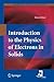 Introduction to the Physics of Electrons in Solids (Graduate Texts in Physics)
