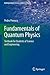 Fundamentals of Quantum Physics: Textbook for Students of Science and Engineering (Undergraduate Lecture Notes in Physics)