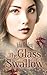 The Glass Swallow (Dragonfly Trilogy)