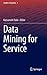 Data Mining for Service (Studies in Big Data, 3)