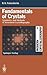 Modern Crystallography I: Fundamentals of Crystals: Symmetry, and Methods of Structural Crystallography