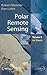 Polar Remote Sensing: Volum...