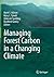 Managing Forest Carbon in a Changing Climate