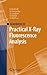 Handbook of Practical X-Ray Fluorescence Analysis by B. Beckhoff