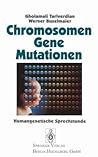 Chromosomen, Gene, Mutationen: Humangenetische Sprechstunde (German Edition)