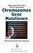 Chromosomen, Gene, Mutationen by Gholamali Tariverdian