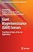 Giant Magnetoresistance (GMR) Sensors: From Basis to State-of-the-Art Applications (Smart Sensors, Measurement and Instrumentation, 6)