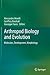Arthropod Biology and Evolution by Alessandro Minelli
