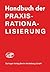 Handbuch der Praxis-Rationalisierung (German Edition)