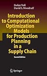 Introduction to Computational Optimization Models for Production Planning in a Supply Chain
