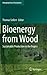 Bioenergy from Wood: Sustainable Production in the Tropics (Managing Forest Ecosystems, 26)