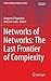 Networks of Networks: The Last Frontier of Complexity (Understanding Complex Systems)