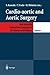 Cardio-aortic and Aortic Surgery by S. Kawada