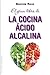 El gran libro de la cocina ácido alcalina (Salud Y Vida Natural) by Bonnie Ross